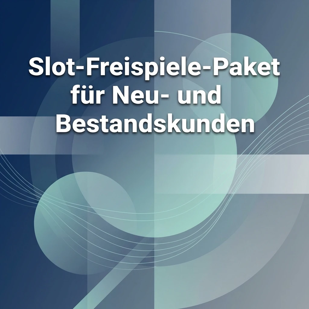Slot-Freispiele-Paket für Neu- und Bestandskunden