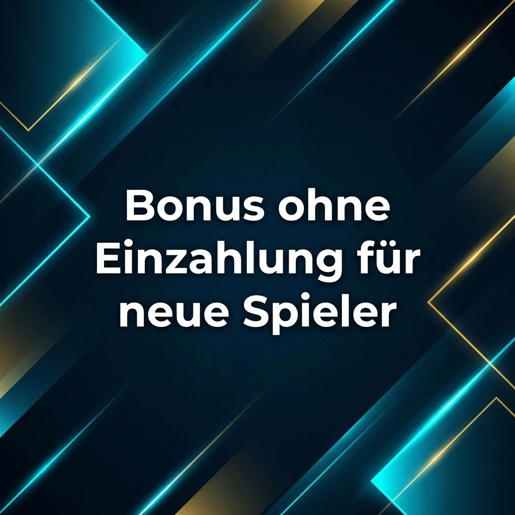Bonus ohne Einzahlung für neue Spieler